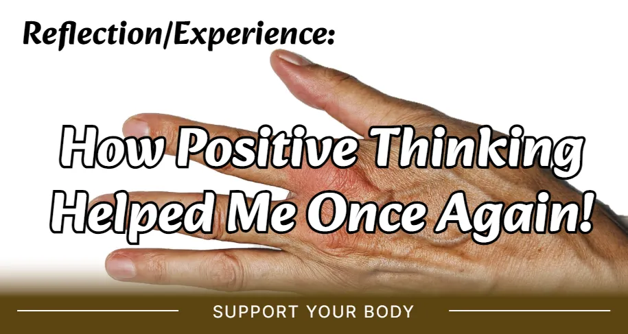 Article Cover Image – How Positive Thinking Helped Me Again